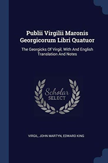 Publii Virgilii Maronis Georgicorum Libri Quatuor