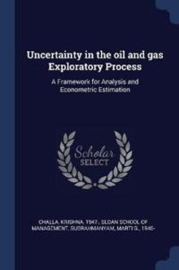 Uncertainty in the Oil and Gas Exploratory Process