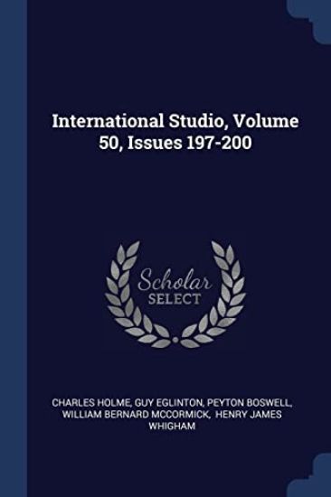 International Studio, Volume 50, Issues 197-200
