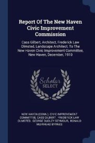 Report of the New Haven Civic Improvement Commission