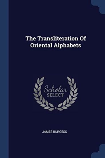 The Transliteration of Oriental Alphabets