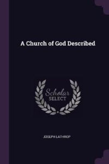 A Church of God Described