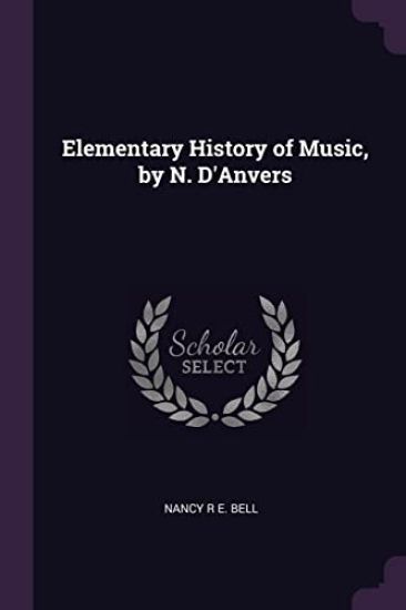 Elementary History of Music, by N. D'Anvers