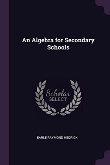 An Algebra for Secondary Schools