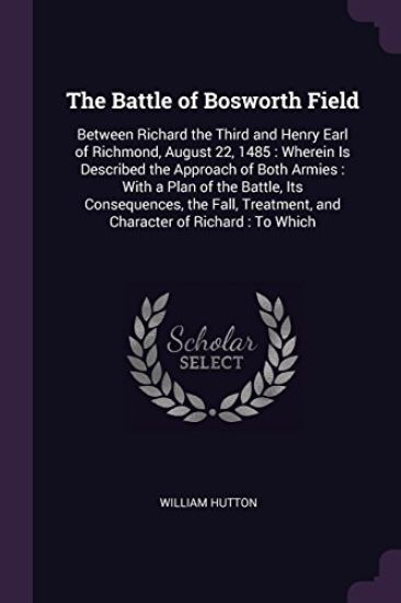 The Battle of Bosworth Field