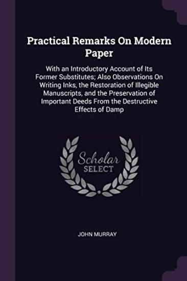 Practical Remarks On Modern Paper