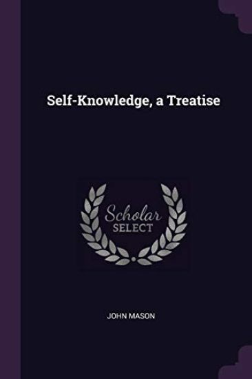 Self-Knowledge, a Treatise