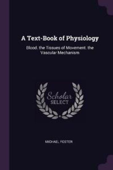 A Text-Book of Physiology