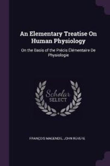 An Elementary Treatise On Human Physiology