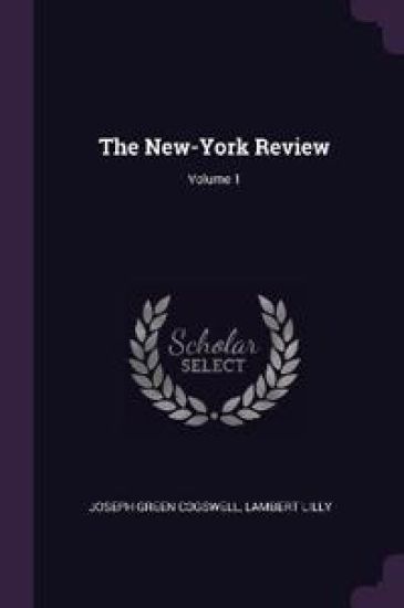 The New-York Review; Volume 1