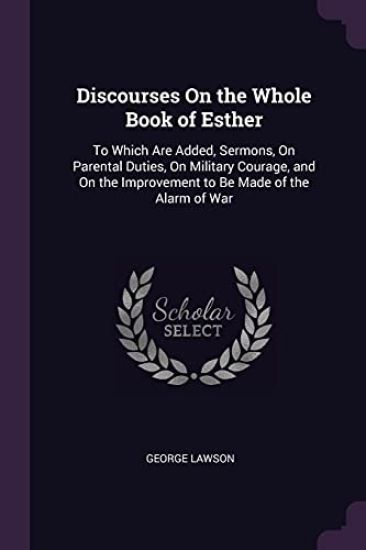 Discourses On the Whole Book of Esther