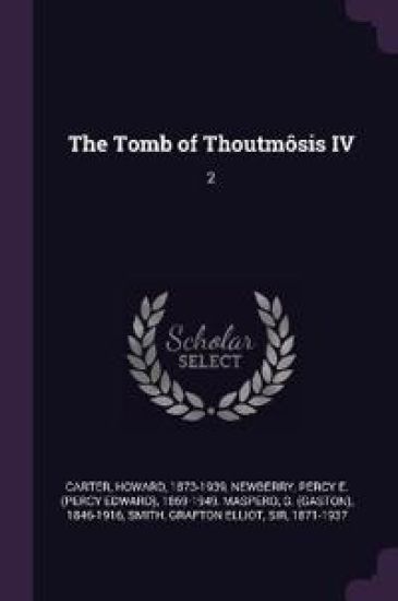 The Tomb of Thoutmôsis IV