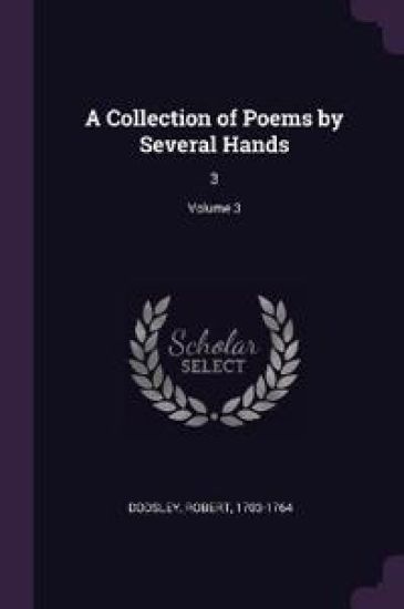 A Collection of Poems by Several Hands