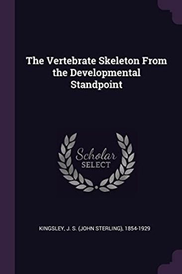 The Vertebrate Skeleton From the Developmental Standpoint