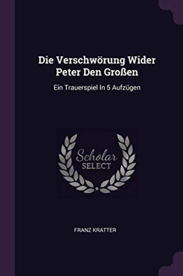 Die Verschwörung Wider Peter Den Großen