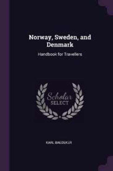 Norway, Sweden, and Denmark
