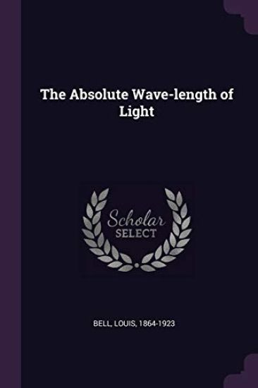 The Absolute Wave-length of Light