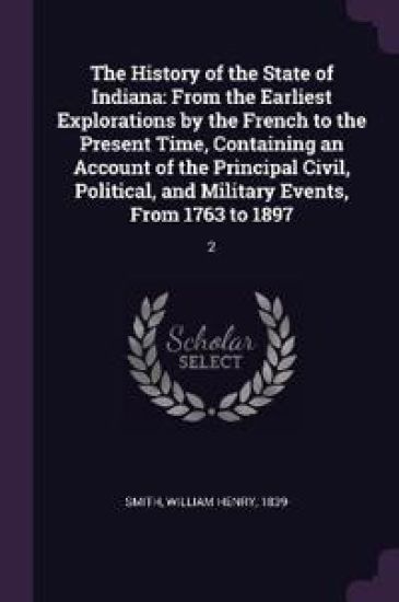 The History of the State of Indiana