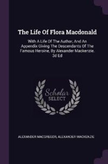 The Life Of Flora Macdonald
