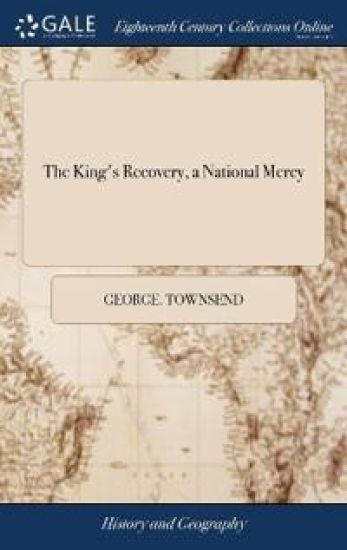 The King's Recovery, a National Mercy – George Townsend, kirjan kansikuva