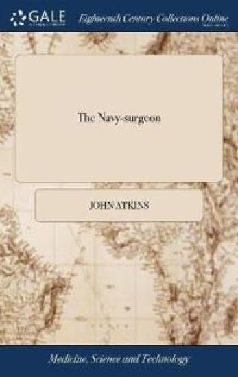The Navy-surgeon – John Atkins, kirjan kansikuva