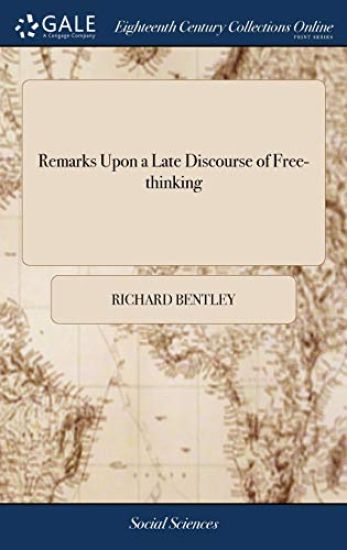 Remarks Upon a Late Discourse of Free-thinking