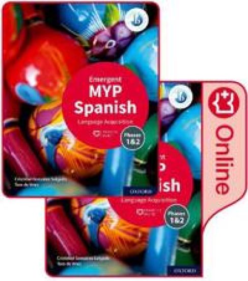 MYP Spanish Language Acquisition (Emergent) Print and Enhanced Online Course Book Pack