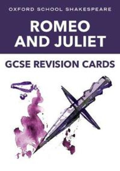 Oxford School Shakespeare GCSE RomeoJuliet Revision Cards