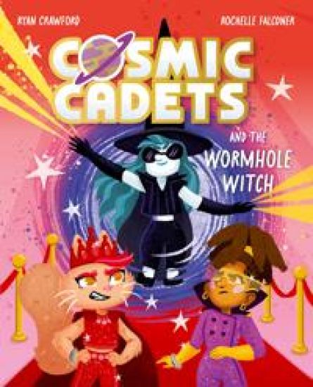 Cosmic Cadets and the Wormhole Witch