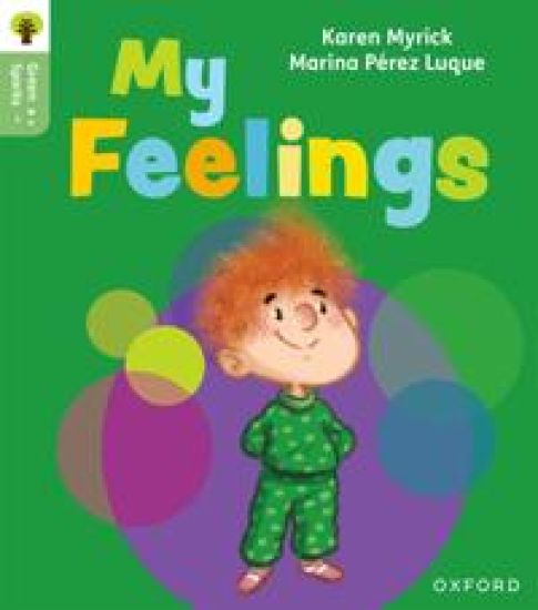 Oxford Reading Tree Green Sparks: Level 1: My Feelings