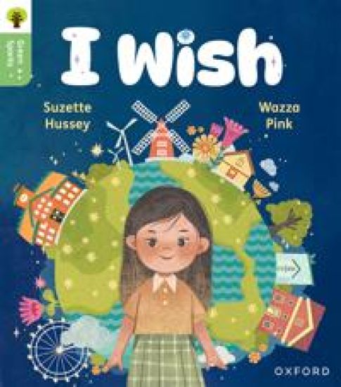 Oxford Reading Tree Green Sparks: Level 1: I wish