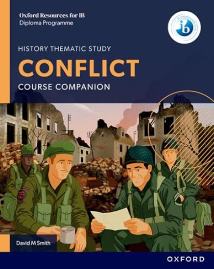 Oxford Resources for IB DP History: Conflict Course Book