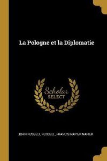 La Pologne et la Diplomatie – John Russell Russell, kirjan kansikuva