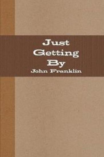 Just Getting By
