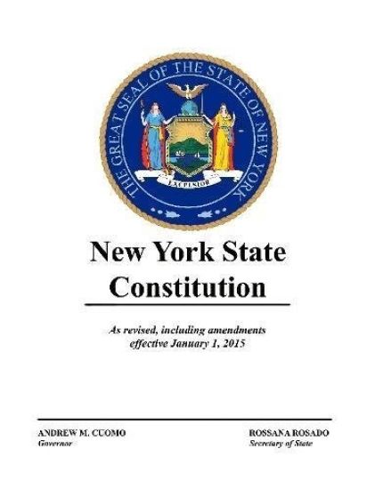 New York State Constitution - As revised, including amendments effective January 1, 2015