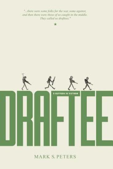Draftee (A Buffoon in Vietnam)