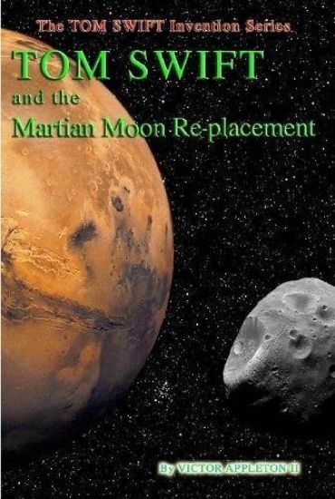 23-Tom Swift and the Martian Moon Re-Placement (HB)