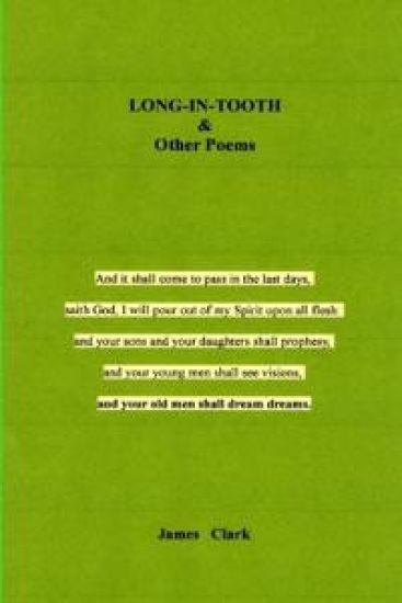 LONG-IN-TOOTH & Other Poems