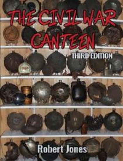 The Civil War Canteen - Third Edition