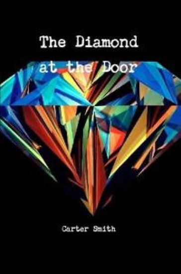 The Diamond at the Door