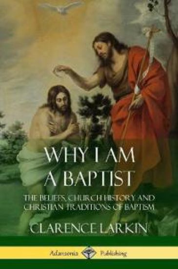 Why I am a Baptist