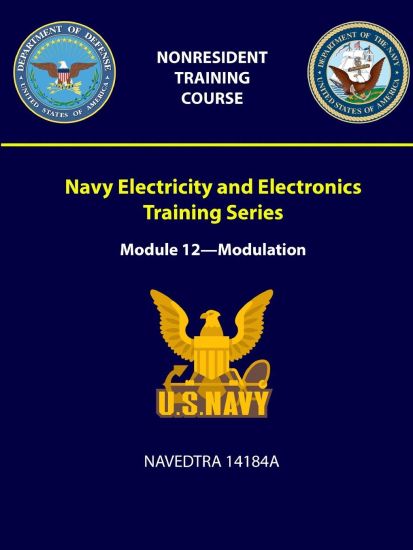 Navy Electricity and Electronics Training Series: Module 12 - Modulation - NAVEDTRA 14184A