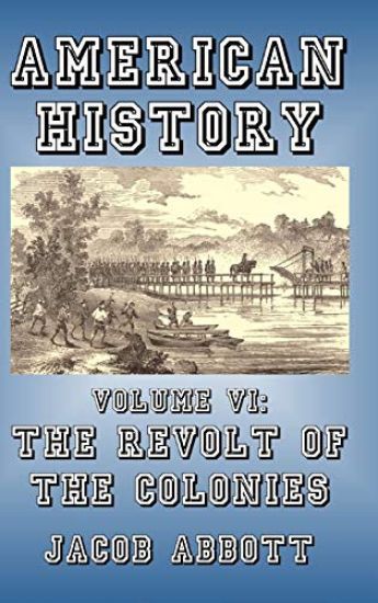 The Revolt of the Colonies – Jacob Abbott, kirjan kansikuva
