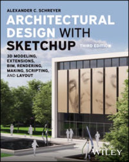 Architectural Design with SketchUp – Alexander C. Schreyer, kirjan kansikuva