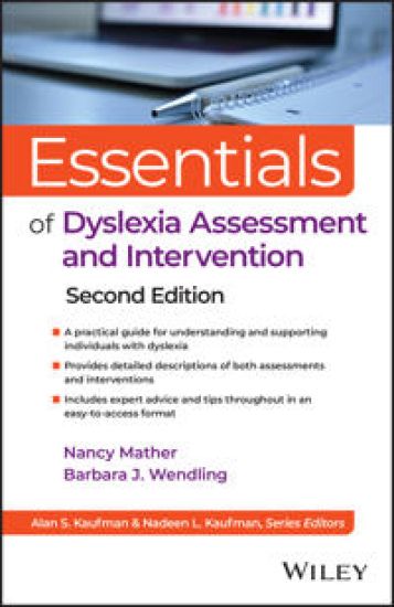 Essentials of Dyslexia Assessment and Intervention