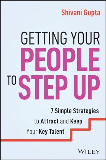 Getting Your People to Step Up
