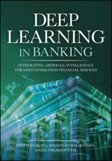 Deep Learning in Banking: Integrating Artificial Intelligence for Next-Generation Financial Services