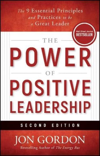 Power of Positive Leadership Revised & Updated