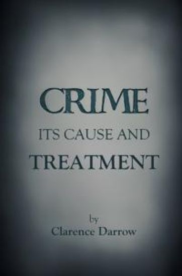 Crime, Its Cause and Treatment