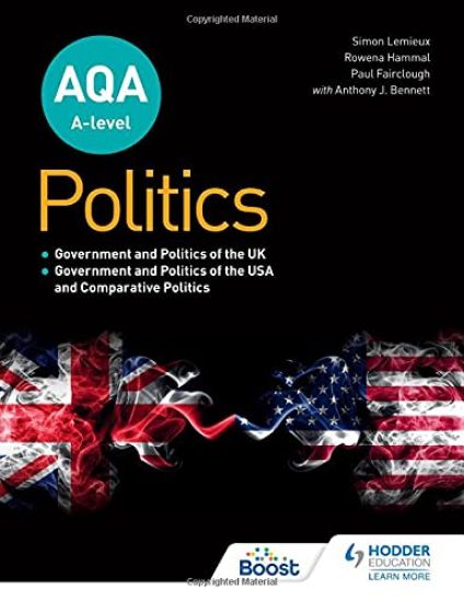 AQA A-level Politics: Government and Politics of the UK, Government and Politics of the USA and Comparative Politics